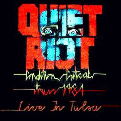 Quiet Riot : Live in Tusla 1984